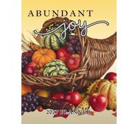 Abundant Joy Planner (yellow cover): 2027 Christian Planner with Weekly Bible Verses to Promote and Inspire Abundant JOY