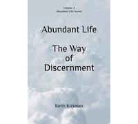 Abundant Life: The Way of Discernment