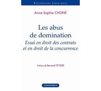Abus de domination (les) - CHONE/ANNE-SOPHIE - Economica - broché - Etude
