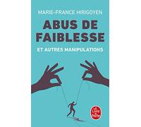 Abus de faiblesse et autres manipulations