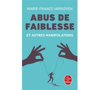 Abus de faiblesse et autres manipulations