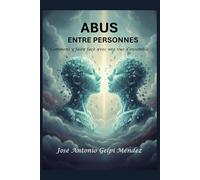 Abus entre personnes: Comment y faire face avec une vue d'ensemble