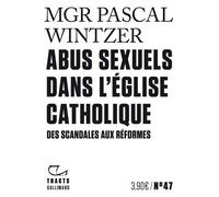 Abus sexuels dans l'Église catholique Des scandales aux réformes - Mgr Pascal Wintzer - Gallimard - broché - Témoignage