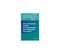 Abuse Of Dominant Position: New Interpretation, New Enforcement Mechanisms?