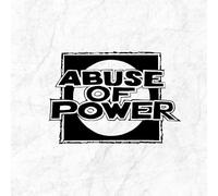 Abuse of Power - Abuse of Power