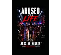ABUSED BY THE LIFE