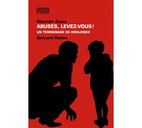 Abusés, levez-vous! Un témoignage de résilience - ZASSO/PICHON - D'en Bas - broché - Autobiographie