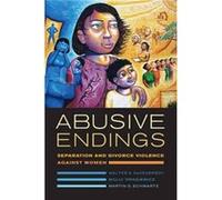 Abusive Endings Walter S Dekeseredy, Molly Dragiewicz, Martin D Schwartz (Auteur)