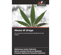 Abuso di droga: Uso eccessivo di alcol da parte dei giovani in età scolare