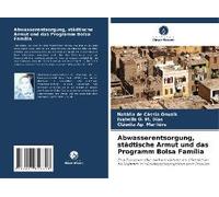 Abwasserentsorgung, Städtische Armut Und Das Programm Bolsa Família