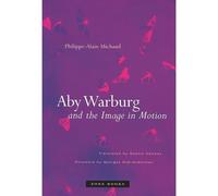 Aby Warburg And The Image In Motion