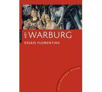 Aby Warburg. Essais florentins - Aby Moritz Warburg - Hazan Eds - broché - Essai
