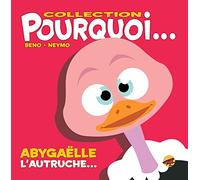 Abygaëlle l'autruche...