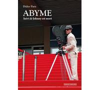 Abyme Suivi de Johnny est mort - Didier Paris - Complicites Eds - broché - Roman