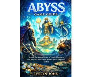 ABYSS GAME GUIDE: Unlock the Roblox Power of Lords, Monsters, and Region Control with Advanced Strategy and Tactics