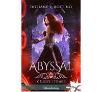 Abyssal Céleste, T3 - Doriane R. Bottino - Collection Infinity - broché - Roman