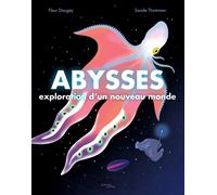 Abysses : exploration d'un nouveau monde – Actes Sud