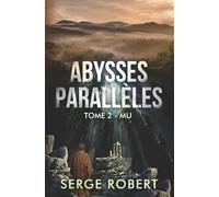 Abysses parallèles (tome 2): Mu