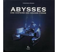 Abysses - Une histoire des grands fonds