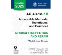 AC 43.13-1B - Acceptable Methods, Techniques, and Practices - Aircraft Inspection and Repair (FAA Advisory Circular)