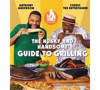 AC Barbeque: The Husky and Handsome Guide to Grilling (A Cookbook) - Anthony Anderson - S&S/Simon Element - ebook (ePub) - Livre