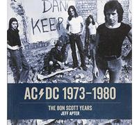 AC/DC 1973-1980: The Bon Scott Years. Englische Originalausgabe.