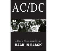 Ac/Dc: Back In Black - A Classic Album Under Review