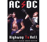 AC/DC-Highway to Hell-A Classic Album Under Review [Import]