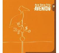 Aca Seca Trio - Avenido [Import]