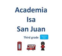 Academia Isa San Juan - Third grade - TEACHER'S BOOK