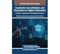 Academic Accreditation and Evaluation in Higher Education: Practices, Experiences, and Quality Assurance