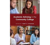 Academic Advising In The Community College