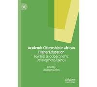 Academic Citizenship in African Higher Education: Towards a Socioeconomic Development Agenda