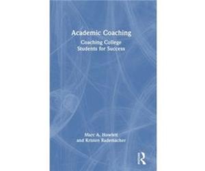 Academic Coaching by Kristen Rademacher Kristen Rademacher (Auteur)