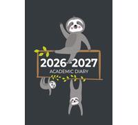 Academic Diary 2026-2027 A4 Week To View | Fun Sloths: Large Mid Year Planner | August - July (UK Holidays & Moon Phases)