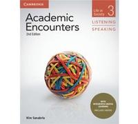 Academic Encounters Level 3 Students Book Listening and Speaking with Integrated Digital Learning by Kim Sanabria Kim Sanabria, Bernard Cambridge University Press Seal (Auteur)