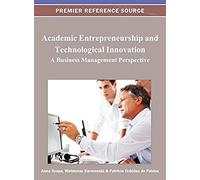 Academic Entrepreneurship And Technological Innovation