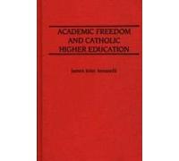 Academic Freedom And Catholic Higher Education