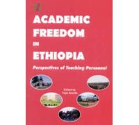 Academic Freedom In Ethiopia. Perspectives Of Teaching Personal