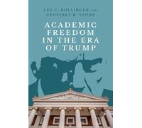 Academic Freedom in the Era of Trump