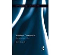 Academic Governance - Lewis Jenny University of Melbourne Australia - Taylor amp Francis Ltd - Livre en Anglais - Paperback Lewis Jenny University of Melbourne AustraliaLewis Jenny University of Melbo