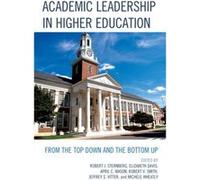 Academic Leadership in Higher Education Robert J Sternberg, Elizabeth Davis, April C Mason, Robert V Smith (Auteur)