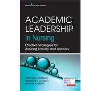 Academic Leadership in Nursing - Chappy Sharon PhD RN CNOR - Springer Publishing Co Inc - Livre en Anglais - Paperback Chappy Sharon PhD RN CNORChappy Sharon PhD RN CNOR (Auteur)