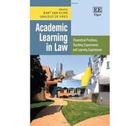 Academic Learning in Law: Theoretical Positions, Teaching Experiments and Learning Experiences - [Livre en VO] Bart Van Klink, Ubaldus De Vries (Auteur)