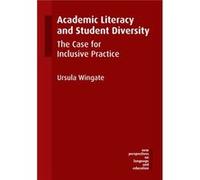 Academic Literacy And Student Diversity: The Case For Inclusive Practice (New Perspectives On Language And Education) (Paperback) Ursula Wingate, (Auteur)