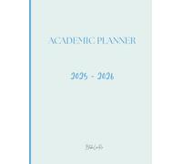 Academic Planner 2025 - 2026: A page a day to record important information, dates and meetings for the school year ahead.