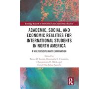 Academic, Social, and Economic Realities for International Students in North America