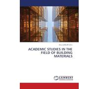 ACADEMIC STUDIES IN THE FIELD OF BUILDING MATERIALS