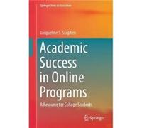 Academic Success in Online Programs - Jacqueline S. Stephen - Springer International Publishing AG - Livre en Anglais - Paperback Jacqueline S. StephenJacqueline S. Stephen (Auteur)