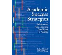 Academic Success Strategies for Adolescents With Learning Disabilities and Adhd
